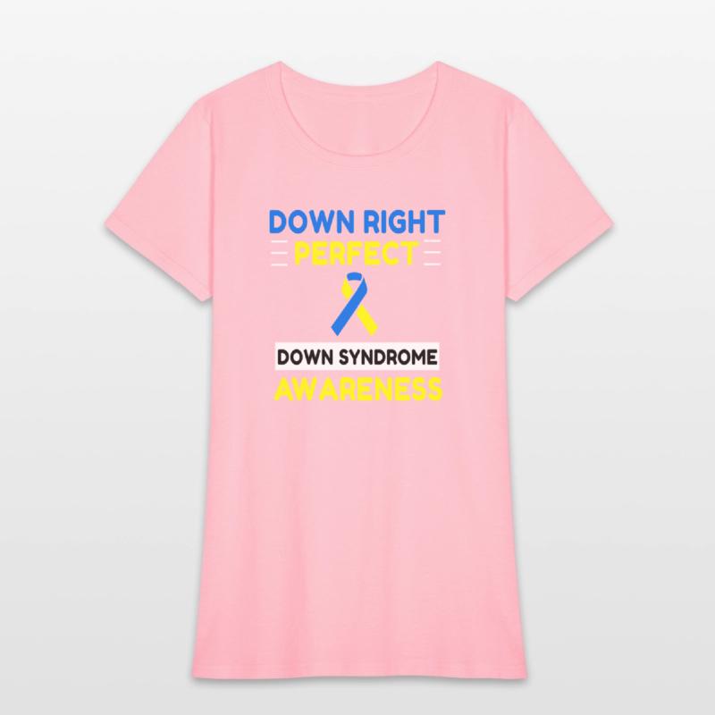 Down Right Perfect Down Syndrome Awareness