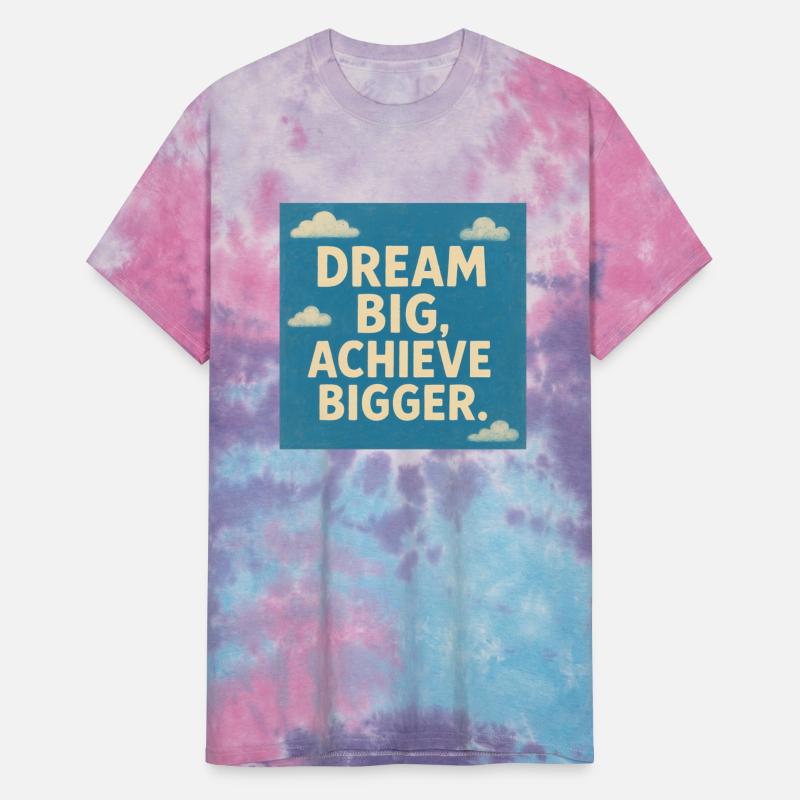 Dream Big, Achieve Bigger