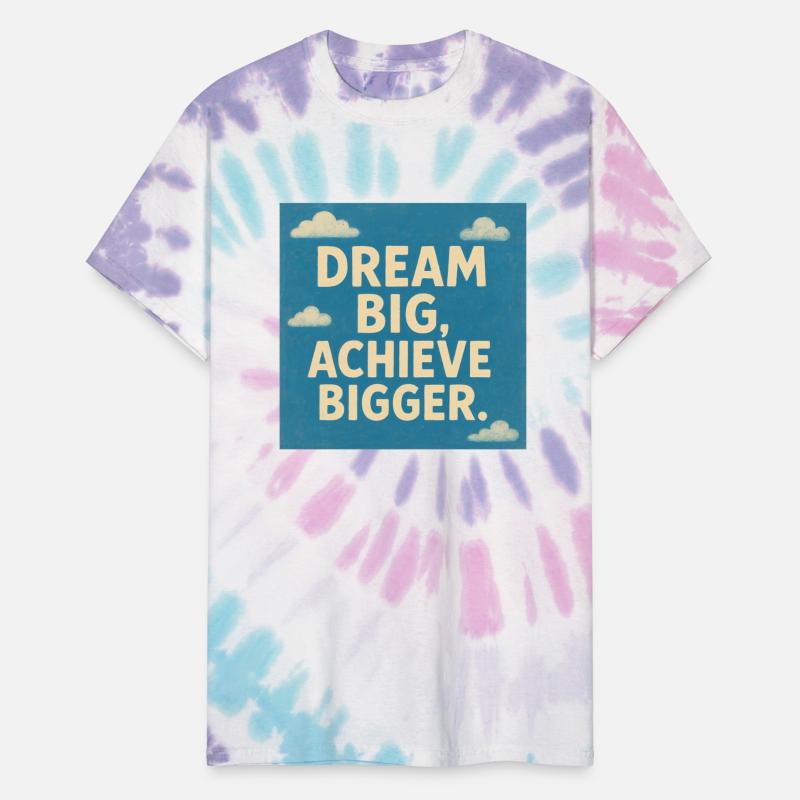 Dream Big, Achieve Bigger