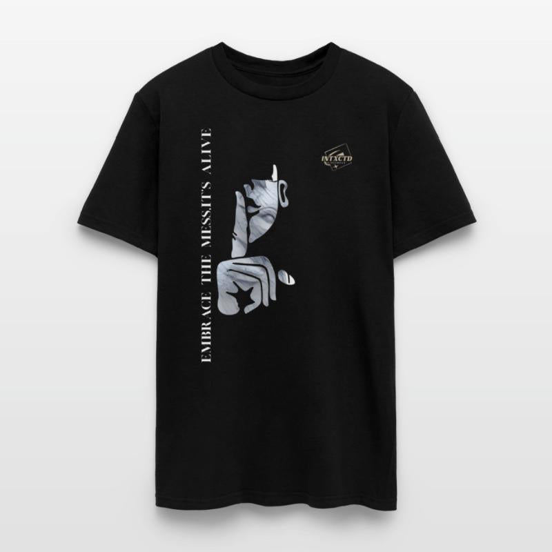 EMBRACE THE MESS IT S ALIVE