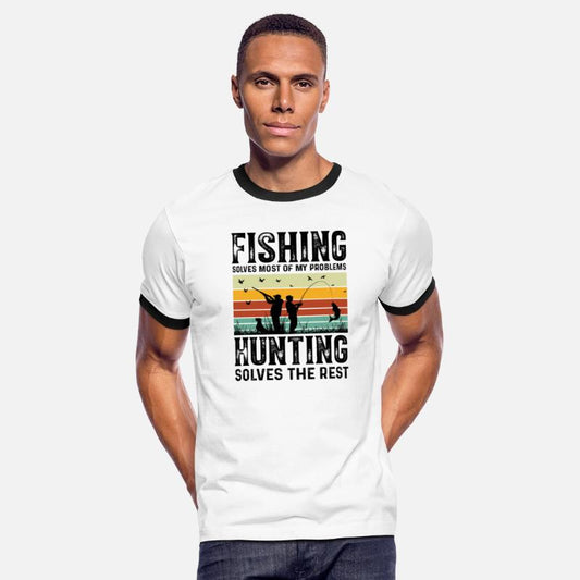 Fishing Solves Most Of My Problems Hunting