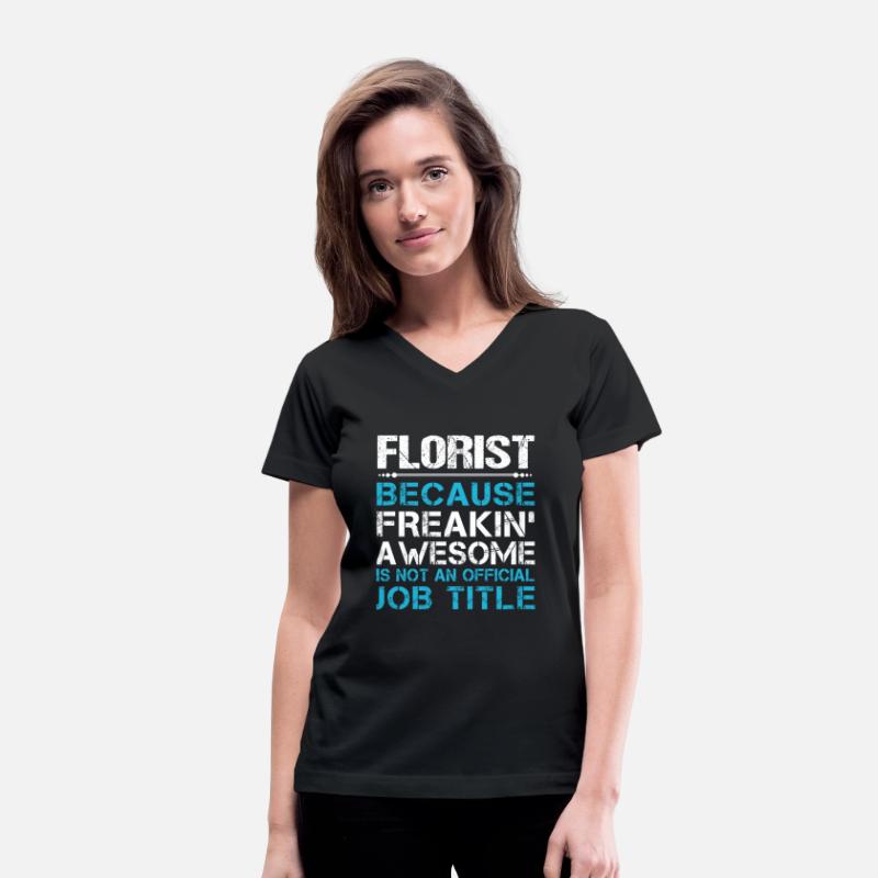 Florist T Shirt - Freaking Awesome Gift Item Tee