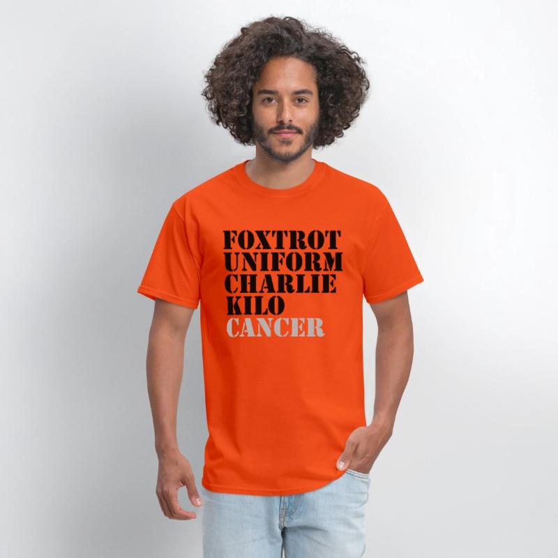 Foxtrot Uniform Charlie Kilo Cancer Fuck Cancer
