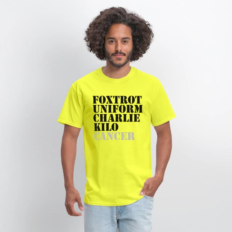 Foxtrot Uniform Charlie Kilo Cancer Fuck Cancer