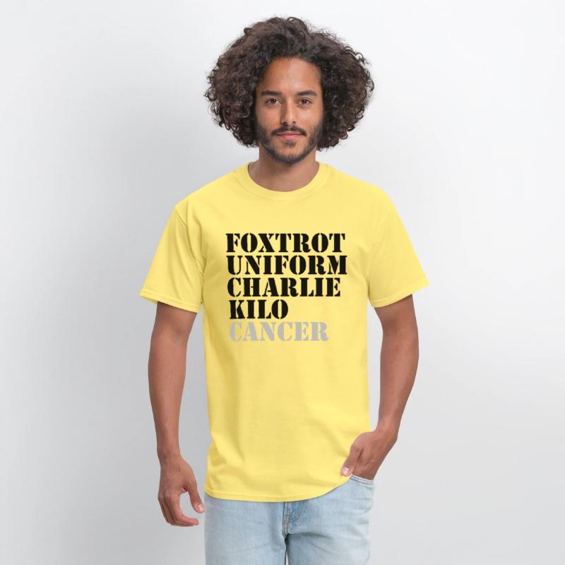 Foxtrot Uniform Charlie Kilo Cancer Fuck Cancer