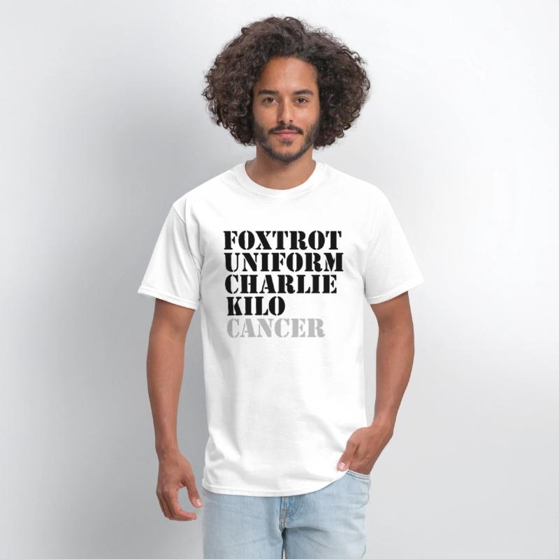 Foxtrot Uniform Charlie Kilo Cancer Fuck Cancer