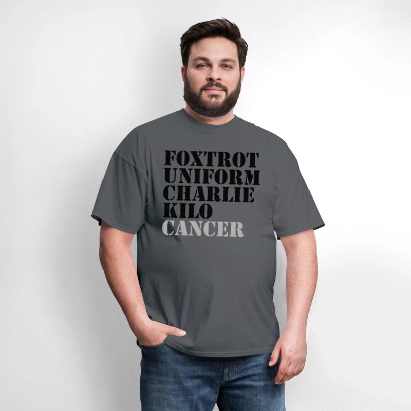 Foxtrot Uniform Charlie Kilo Cancer Fuck Cancer