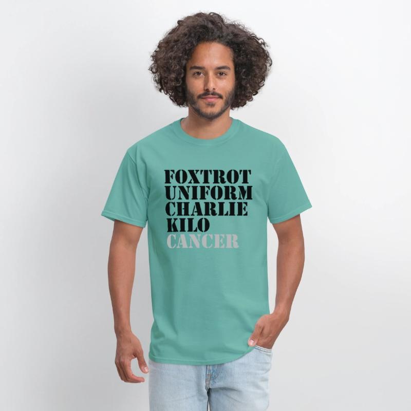 Foxtrot Uniform Charlie Kilo Cancer Fuck Cancer