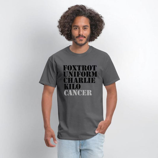 Foxtrot Uniform Charlie Kilo Cancer Fuck Cancer