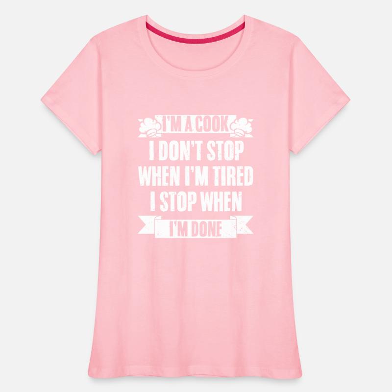 Funny Culinary Cook Don't Stop When Tired For