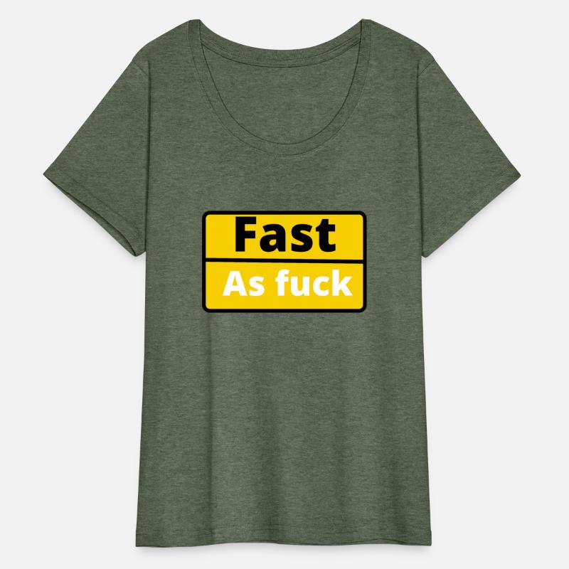 Funny saying fast as fuck