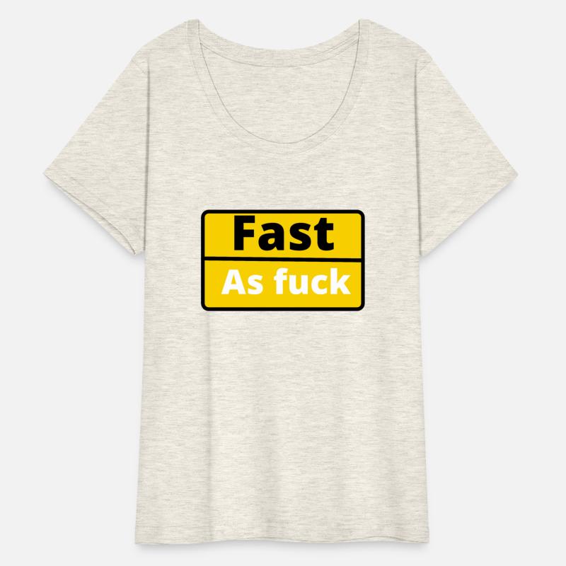 Funny saying fast as fuck