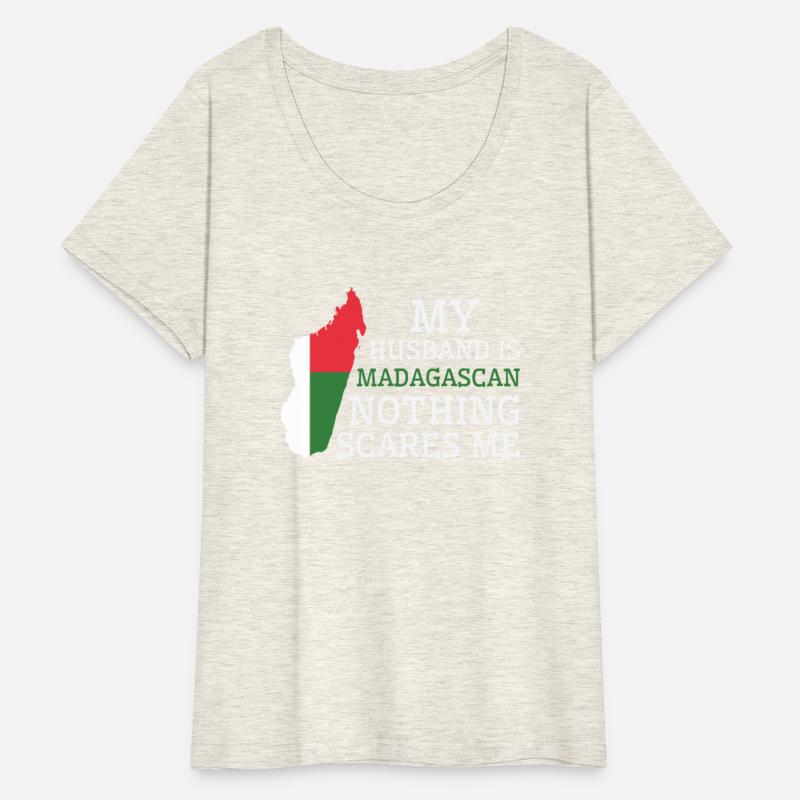 Nothing Scares Me My Wife Is Madagascan Husband