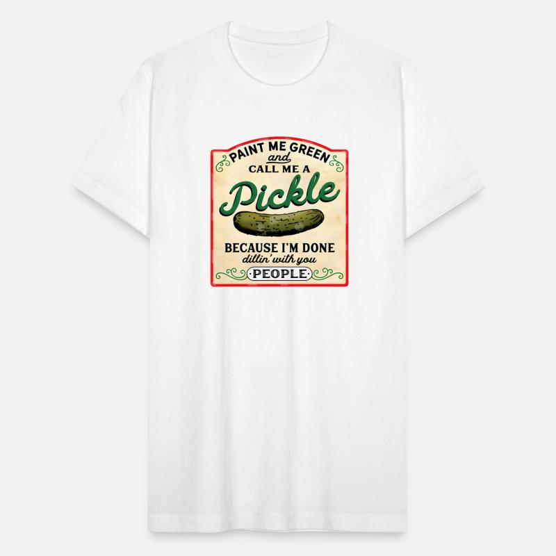 Paint Me Green And Call Me A Pickle