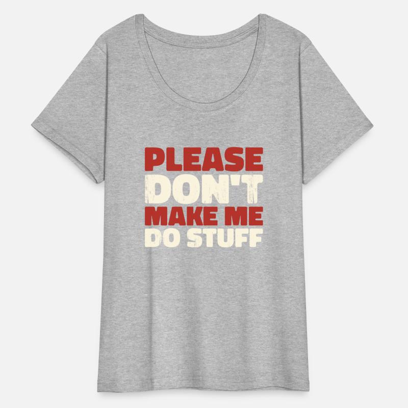 Please Don't Make Me Do Stuff