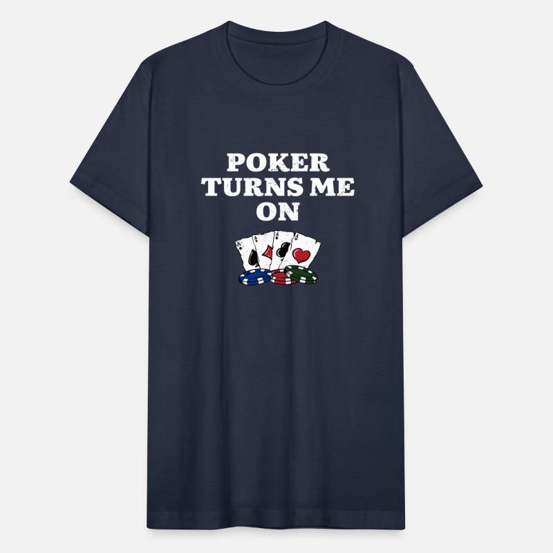 Poker Turns Me On Gambler Poker Player Gambling