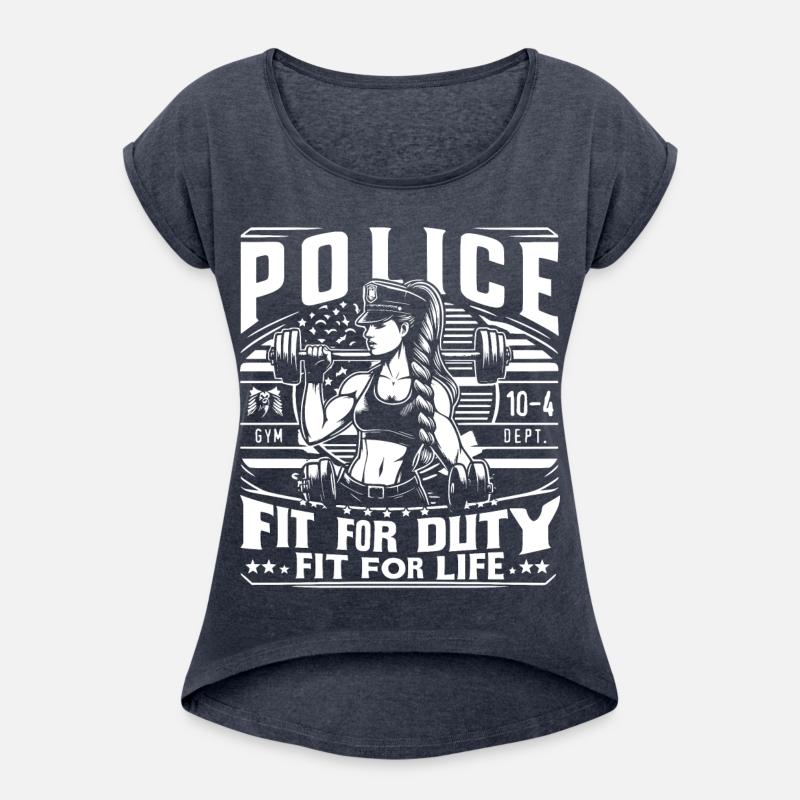 Police Fit For Duty Fit For Life Women Officer