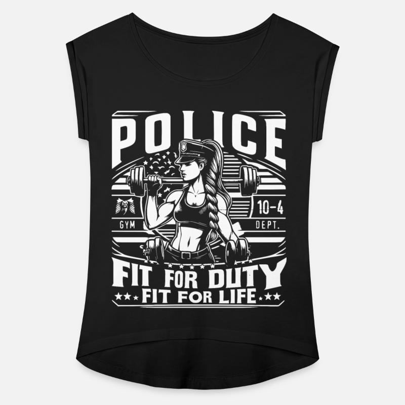 Police Fit For Duty Fit For Life Women Officer