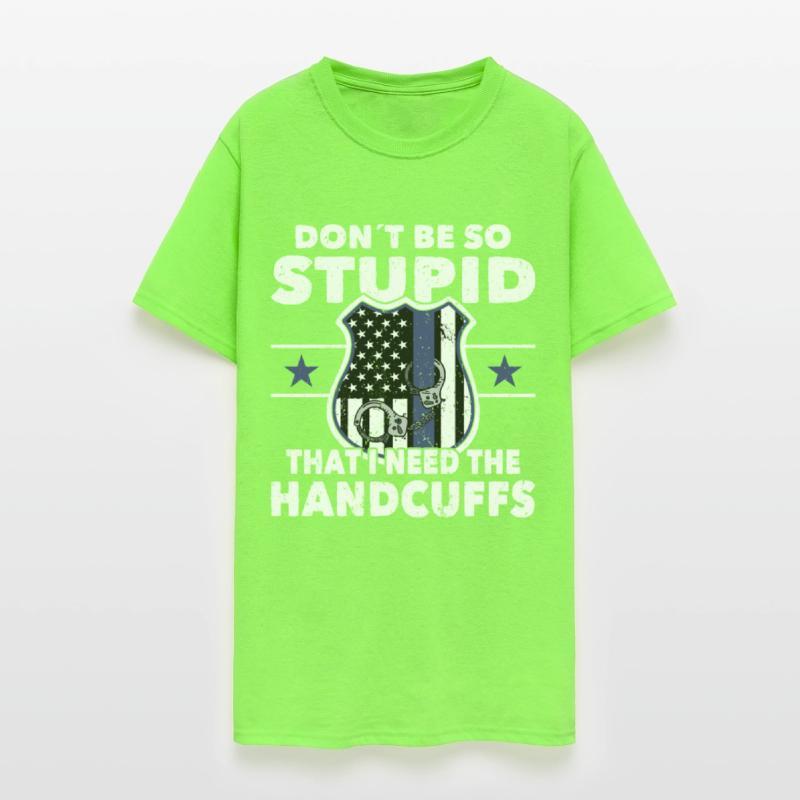 Policeman dont be so stupid police officer cop