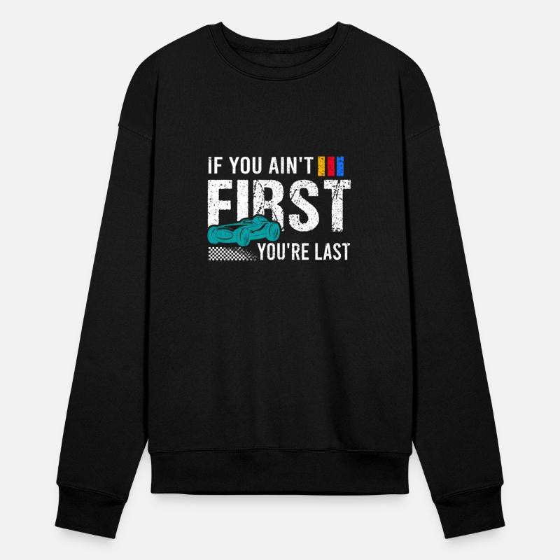 Racing If You Ain t First You re Last