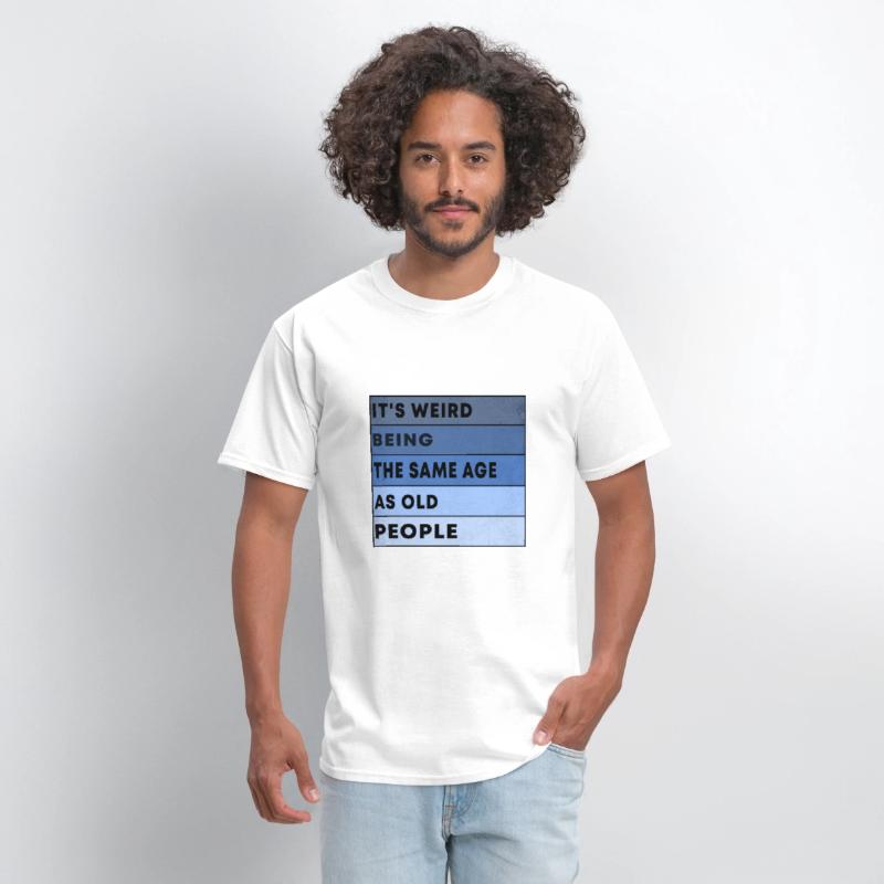 Retro It's Weird Being The Same Age As Old People