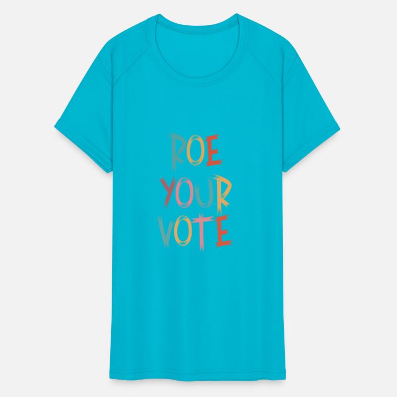 Roe Your Vote Pro-Choice Womens Feminist