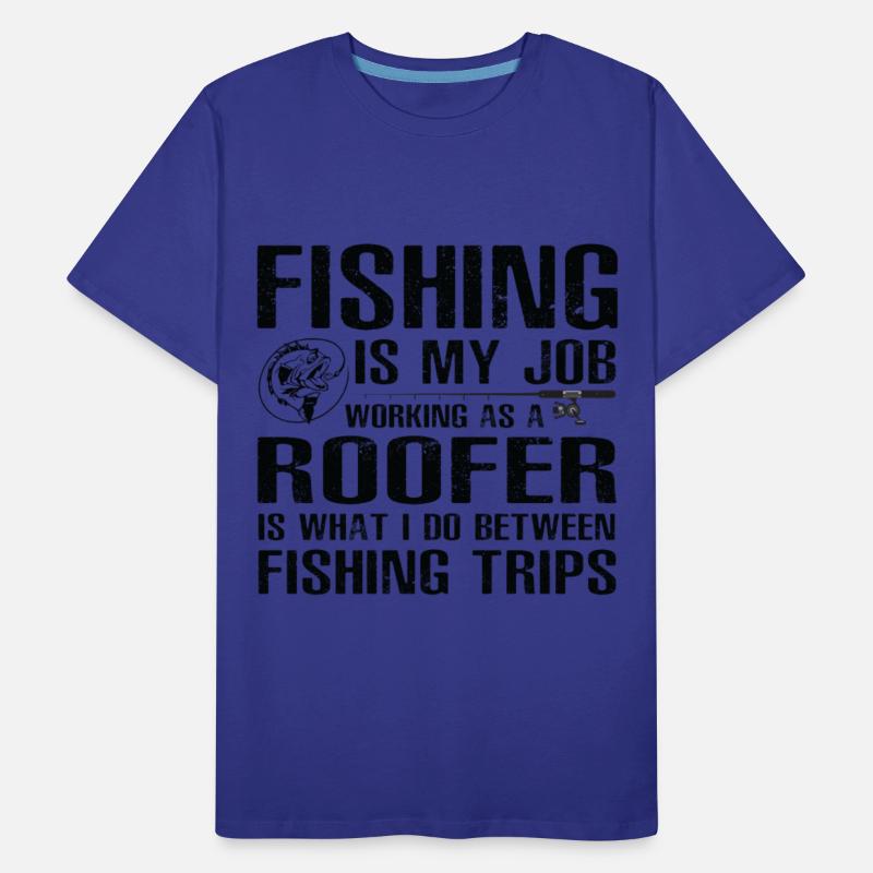 Roofer Funny Fishing