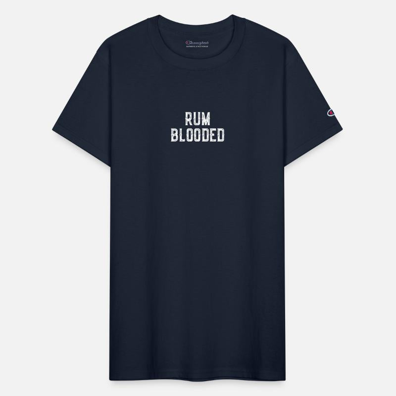 Rum Blooded T-Shirt - Fun Alcohol Spirit Drinking