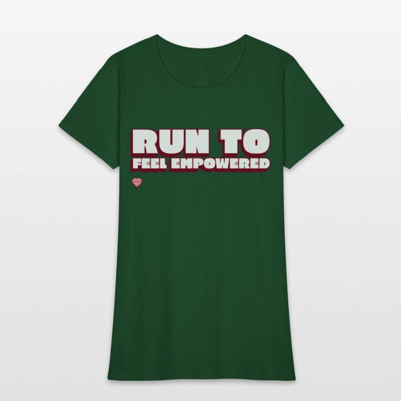 Run To Feel Empowered Running