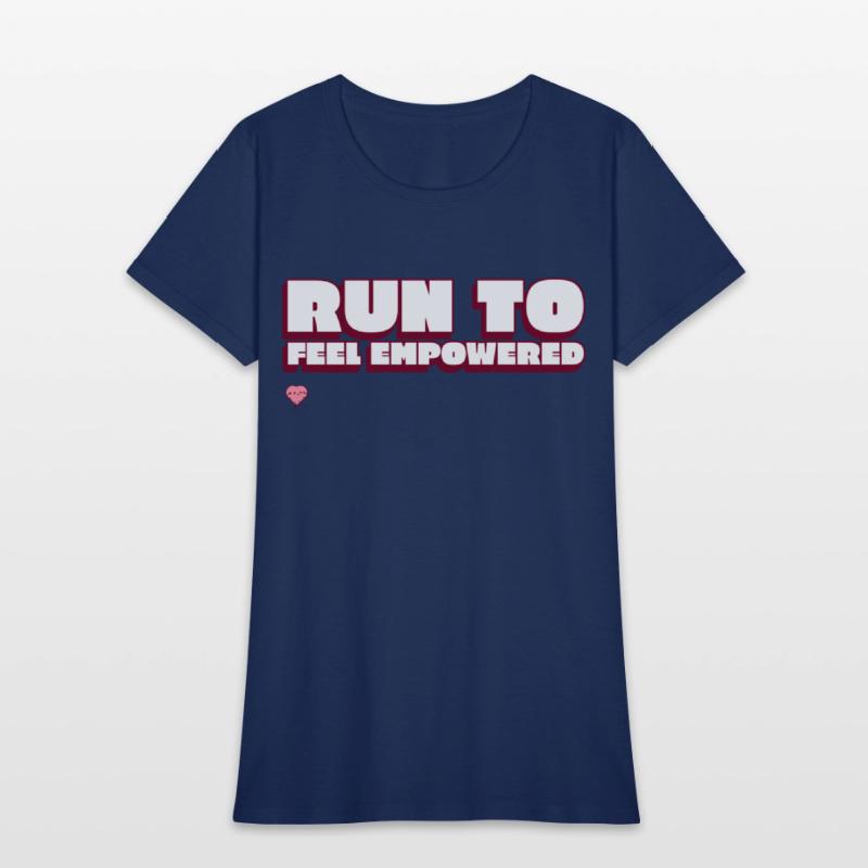 Run To Feel Empowered Running