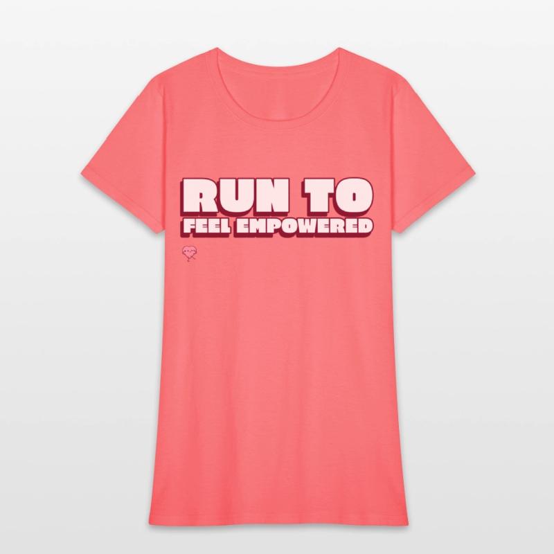 Run To Feel Empowered Running
