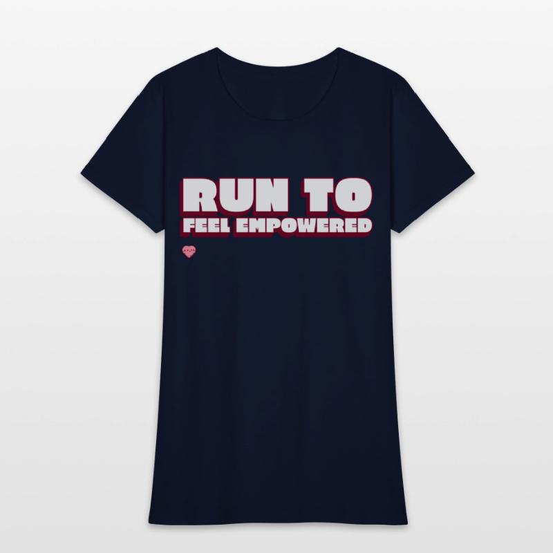 Run To Feel Empowered Running