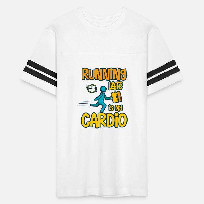 Running Late Is My Cardio Funny Workout Fitness