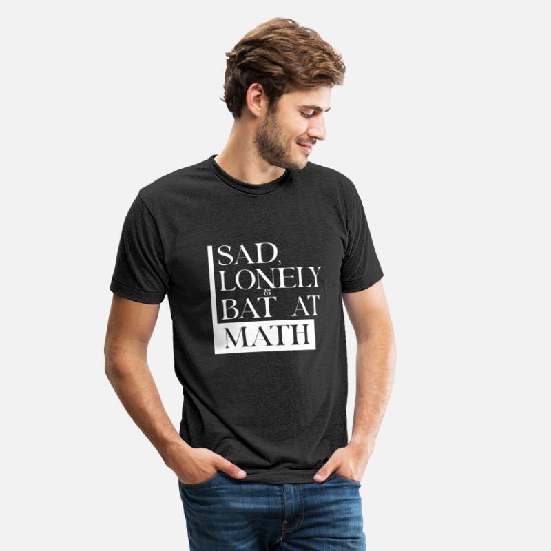 Sad Lonely And Bad At Math