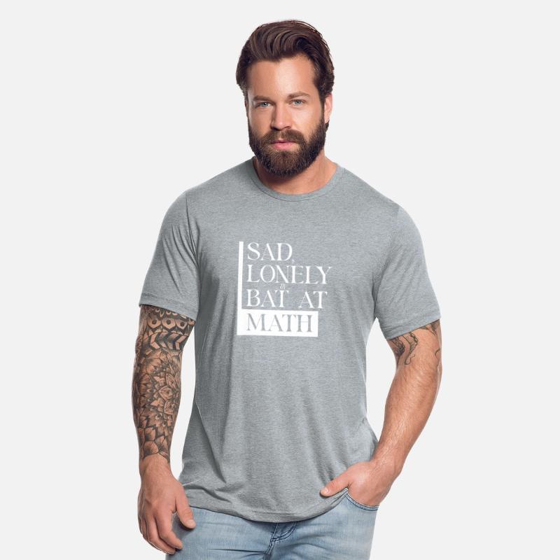 Sad Lonely And Bad At Math