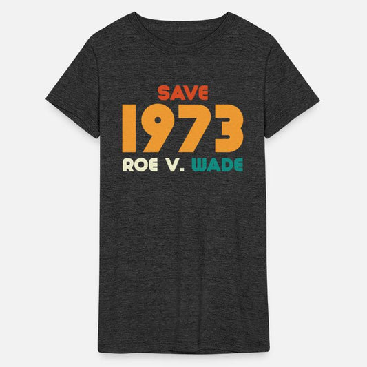Save Roe V Wade 1973 humor
