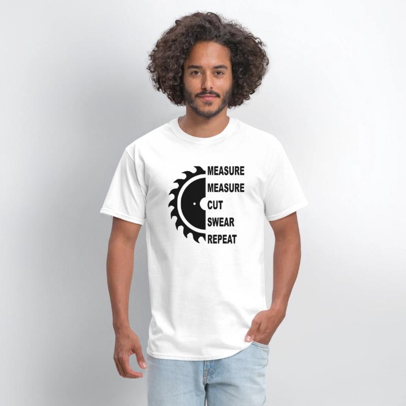 Saw Measure Measure Cut Sweat Repeat © WhiteTiger