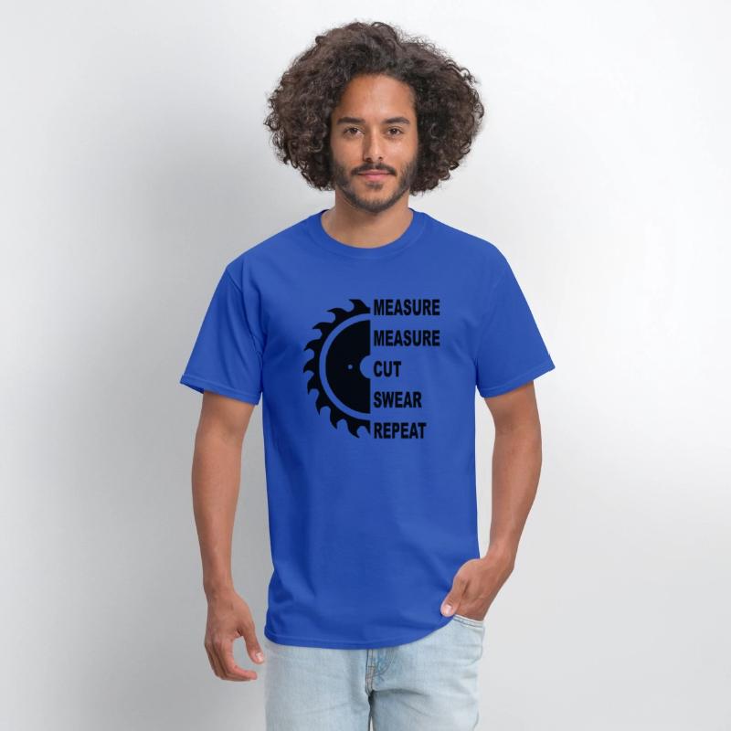 Saw Measure Measure Cut Sweat Repeat © WhiteTiger