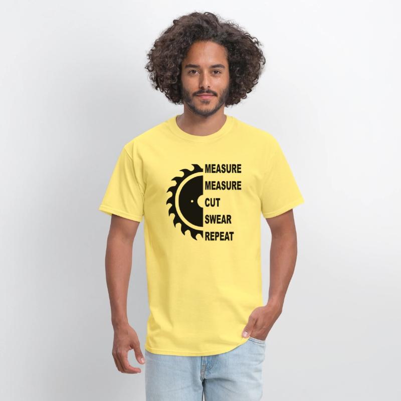 Saw Measure Measure Cut Sweat Repeat © WhiteTiger