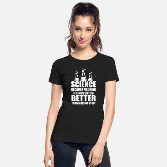 Science Because Figuring Things Out Is Better