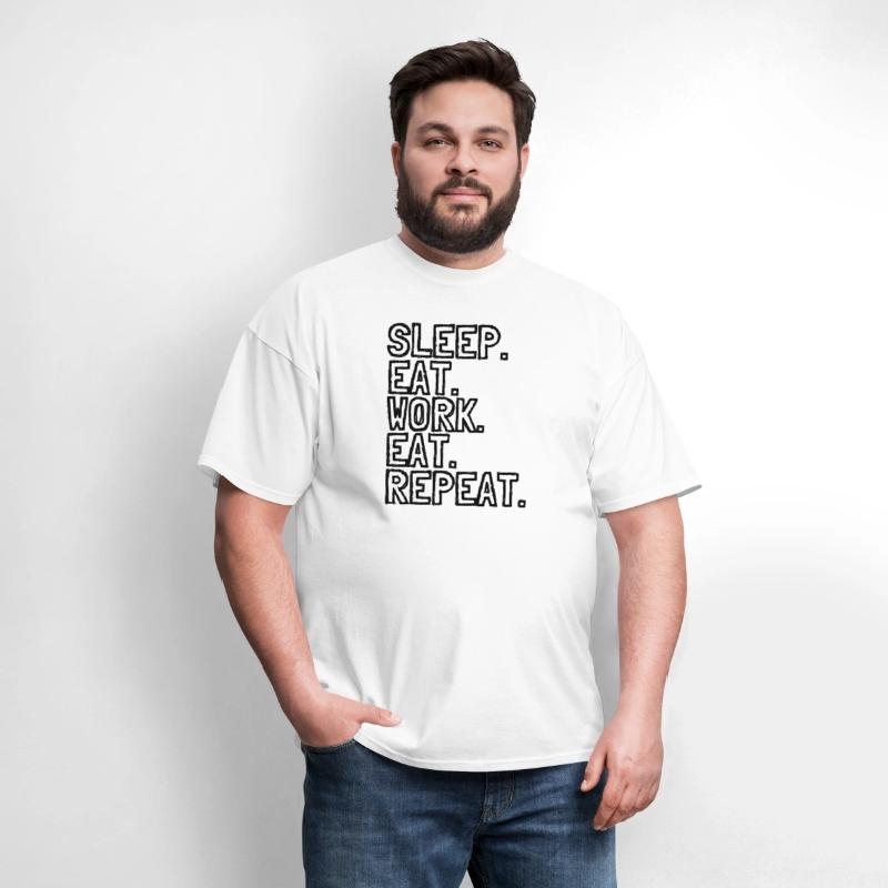 Sleep. Eat. Work. Eat. Repeat - Black