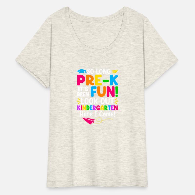 So Long Pre-K Its Been Fun Look Out Kindergen