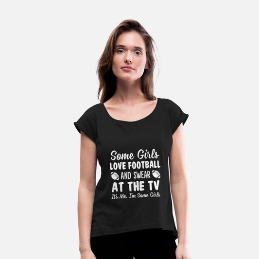 Some Girls Love Football And Swear At The TV