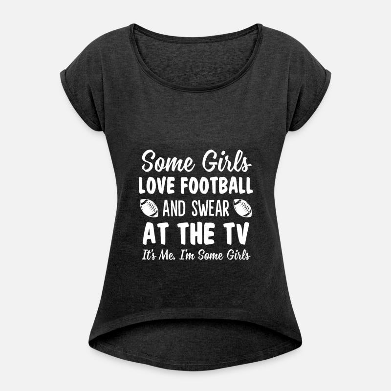 Some Girls Love Football And Swear At The TV