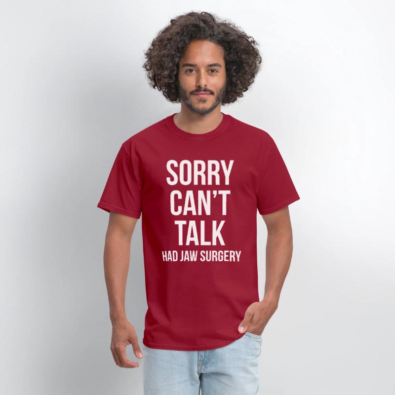 Sorry Can't Talk Had Jaw Surgery Funny Gift After