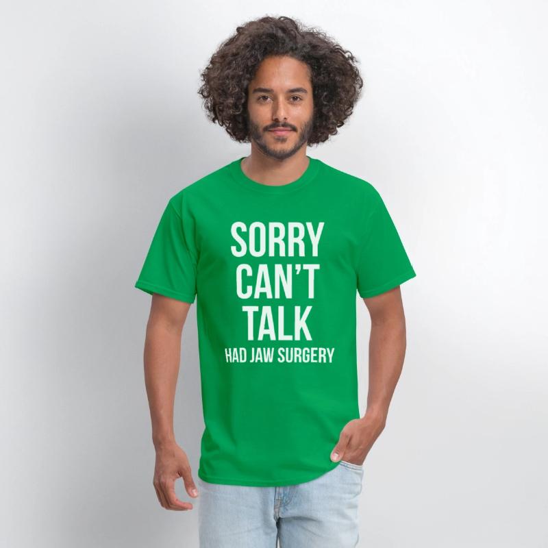 Sorry Can't Talk Had Jaw Surgery Funny Gift After