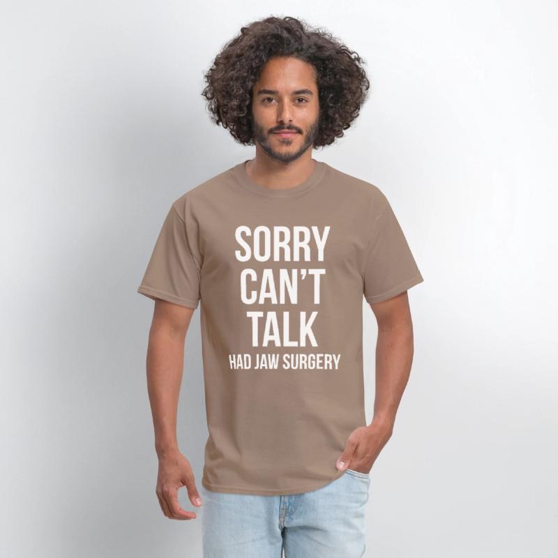 Sorry Can't Talk Had Jaw Surgery Funny Gift After