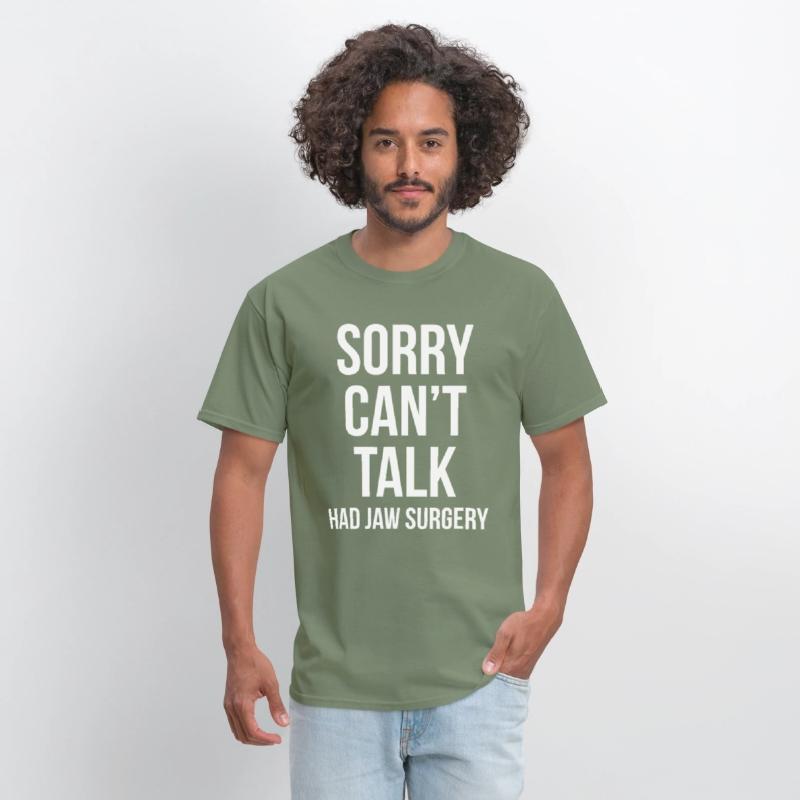 Sorry Can't Talk Had Jaw Surgery Funny Gift After