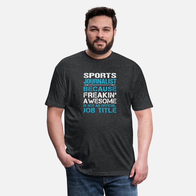 Sports Journalist T Shirt - Freaking Awesome Gift