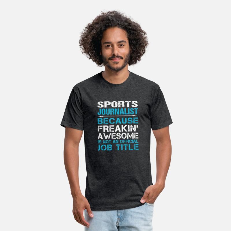 Sports Journalist T Shirt - Freaking Awesome Gift